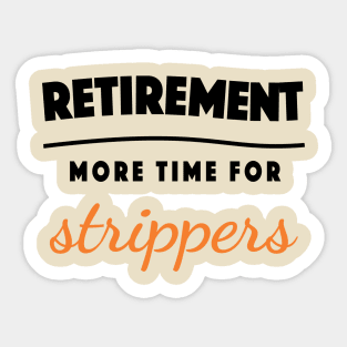 Retirement Gift Retired Elderly Party Strippers Sticker